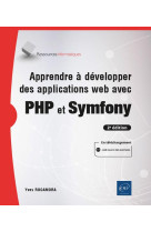 Apprendre a developper des applications web avec php et symfony (2e edition)