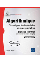 Algorithmique : techniques fondamentales de programmation  -  exemples en python (nombreux exercices corriges)