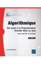 Algorithmique - des bases a la programmation orientee objet en java (avec exercices et corriges) (2e