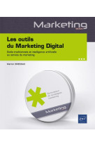 Les outils du marketing digital : outils traditionnels et intelligence artificielle au service du marketing