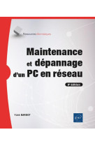 Maintenance et depannage d'un pc en reseau (8e edition)