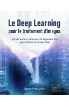 Le deep learning pour le traitement d images - classification, detection et segmentation avec python