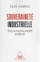 Souverainete industrielle : vers un nouveau modele productif