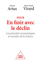 Pour en finir avec le declin : les priorites economiques et sociales de la france