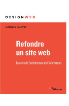 Refondre un site web  -  les cles de l'architecture de l'information