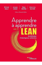 Apprendre a apprendre avec le lean : accelerateur d'intelligence collective