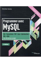 Programmer avec mysql : sql-transactions-php-java-optimisations (6e edition)