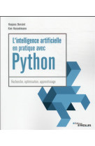 L'intelligence artificielle en pratique avec python - recherche optimisation apprentissage