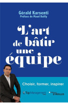 L'art de batir une equipe