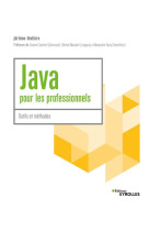 Java pour les professionnels : outils et methodes