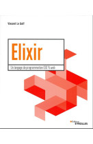 Elixir : un langage de programmation 100 % web