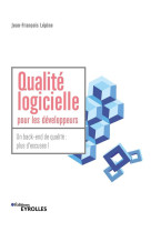 Qualite logicielle pour les developpeurs : un back-end de qualite : plus d'excuses !