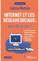 Internet et les reseaux sociaux : que dit la loi ? (5e edition)