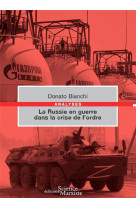 La russie en guerre dans la crise de l'ordre