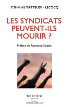 Les syndicats peuvent-ils mourir ?