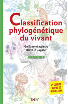 La classification phylogenetique du vivant tome 1 (4e edition)