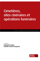 Cimetieres, sites cineraires et operations funeraires 9e edition