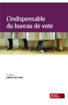 L'indispensable du bureau de vote (8e edition)