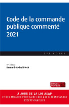 Code de la commande publique commente (edition 2021)