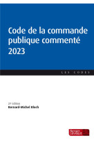 Code de la commande publique commente 2023 (21e ed.)