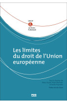 Les limites du droit de l'union europeenne