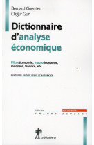 Dictionnaire d'analyse economique microeconomie, macroeconomie, monnaie, finance, etc.