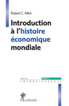 Introduction a l'histoire economique mondiale