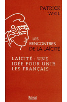 Les rencontres de la laicite tome 7 : laicite : une idee pour unir les francais