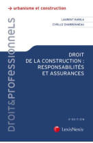 Droit de la construction  -  responsabilites et assurances (3e edition)