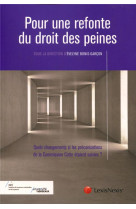 Pour une refonte du droit des peines  -  quels changements si les preconisations de la commission cotte etaient suivies ?