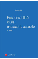 Responsabillite civile extracontractuelle (5e edition)