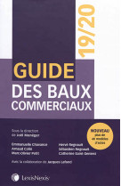 Guide des baux commerciaux 2019/2020 - plus de 40 modeles d'actes