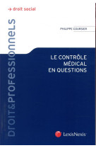 Le controle medical en questions