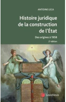 Histoire juridique de la construction de l etat