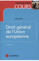 Droit general de l'union europeenne (6e edition)