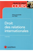 Droit des relations internationales (7e edition)