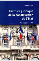 Histoire juridique de la construction de l'etat