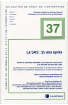 La sas : 25 ans apres  -  actes du colloque national djce tenu le 5 avril 2019