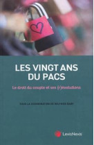 Les vingt ans du pacs  -  le droit du couple et ses (r)evolutions