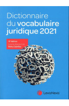 Dictionnaire du vocabulaire juridique (edition 2021)