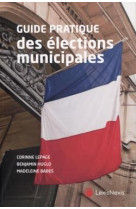 Guide pratique des elections municipales (2e edition)