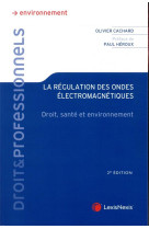 La regulation des ondes electromagnetiques : droit et sante