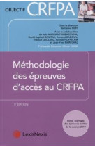 Methodologie des epreuves d'acces au crfpa  -  inclus : corriges des epreuves ecrites de la session (5e edition)