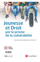 Jeunesse et droit par le prisme de la vulnerabilite