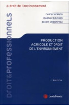 Production agricole et droit de l'environnement (2e edition)