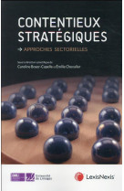 Contentieux strategiques : approches sectorielles