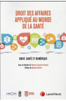 Droit des affaires appliques au monde de la sante