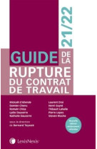 Guide de la rupture du contrat de travail (edition 2021/2022)