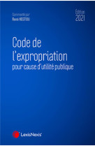 Code de l'expropriation (edition 2021)