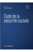 Code de la securite sociale (edition 2022)